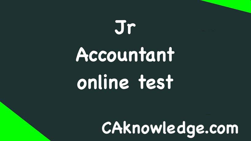 Jr Accountant Online Test 2020 Junior Accountant Mock Test Series